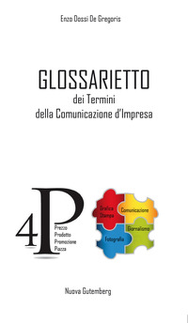 Glossarietto dei termini della comunicazione d'impresa - Librerie.coop Glossarietto dei termini della comunicazione d'impresa - Librerie.coop