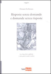 Risposte senza domande e domande senza risposte - Librerie.coop Risposte senza domande e domande senza risposte - Librerie.coop