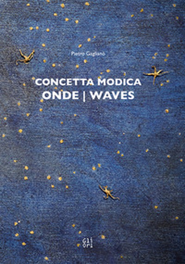 Concetta Modica. Onde-Waves - Librerie.coop