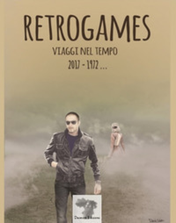 Retrogames. Viaggi nel tempo 2017-1972... - Librerie.coop Retrogames. Viaggi nel tempo 2017-1972... - Librerie.coop