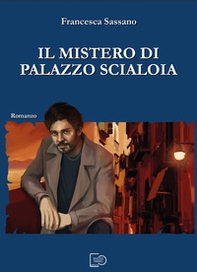 Il mistero di Palazzo Scialoia - Librerie.coop