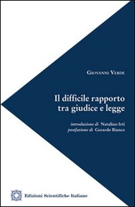Il difficile rapporto tra giudice e legge - Librerie.coop