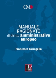 Manuale ragionato di diritto amministrativo europeo - Librerie.coop