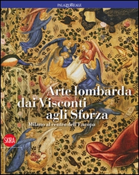 Arte lombarda dai Visconti agli Sforza - Librerie.coop
