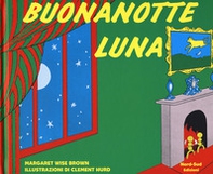 Buonanotte luna - Librerie.coop Buonanotte luna - Librerie.coop