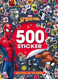 Spider-Man. 500 Sticker. Tante attività con i tuoi supereroi - Librerie.coop