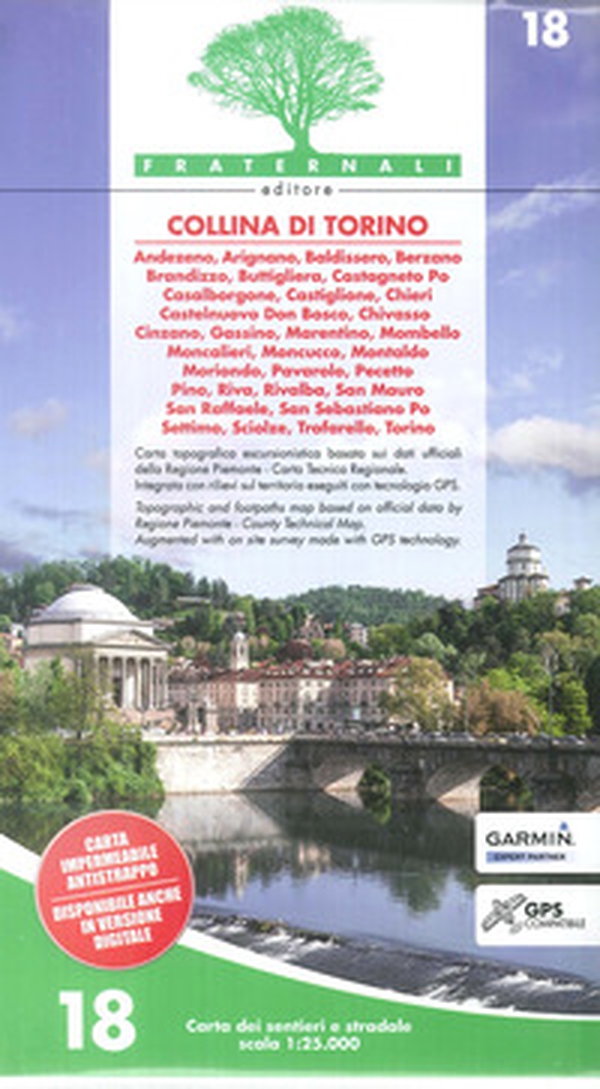 Carta n. 18. Collina di Torino. Carta dei sentieri e stradale 1:25.000 - Librerie.coop Carta n. 18. Collina di Torino. Carta dei sentieri e stradale 1:25.000 - Librerie.coop