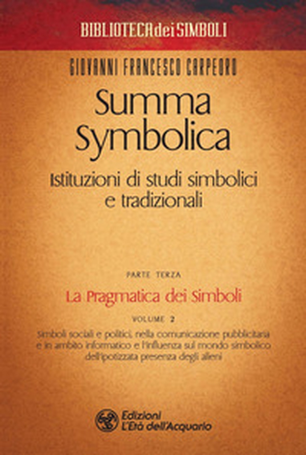 Summa symbolica. Istituzioni di studi simbolici e tradizionali - Librerie.coop Summa symbolica. Istituzioni di studi simbolici e tradizionali - Librerie.coop