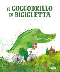 Il coccodrillo in bicicletta - Librerie.coop Il coccodrillo in bicicletta - Librerie.coop