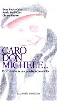 Caro don Michele... Domande a un prete scomodo - Librerie.coop