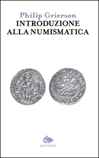 Introduzione alla numismatica - Librerie.coop