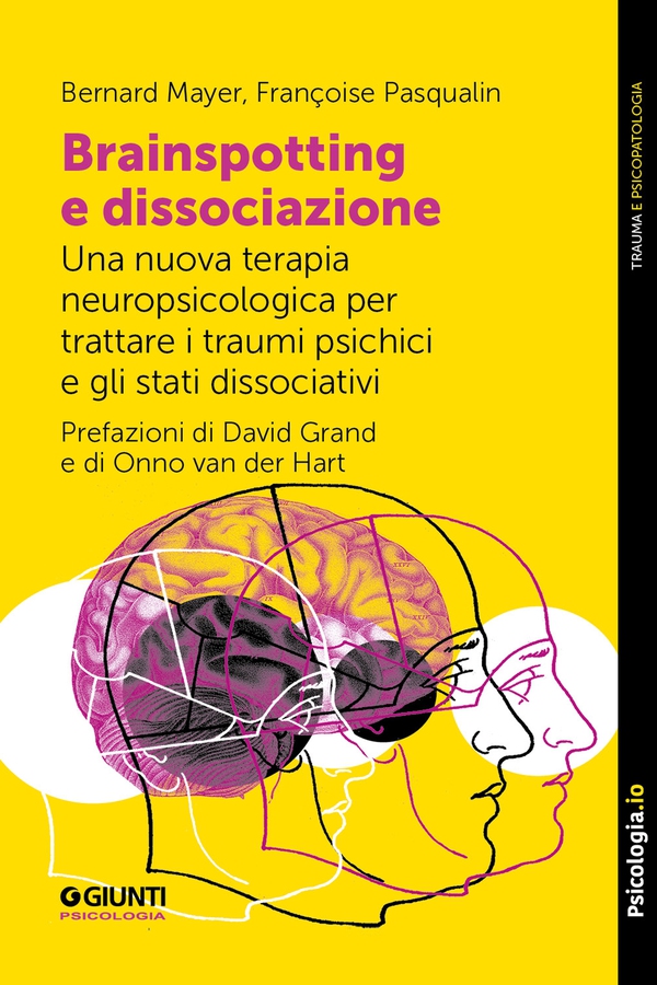 Brainspotting e dissociazione - Librerie.coop Brainspotting e dissociazione - Librerie.coop
