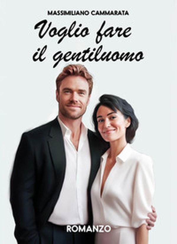 Voglio fare il gentiluomo - Librerie.coop Voglio fare il gentiluomo - Librerie.coop