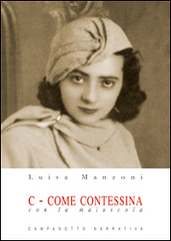 C... come contessa. Con la C maiuscola - Librerie.coop C... come contessa. Con la C maiuscola - Librerie.coop