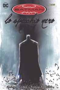 Lo specchio nero. Batman - Librerie.coop Lo specchio nero. Batman - Librerie.coop