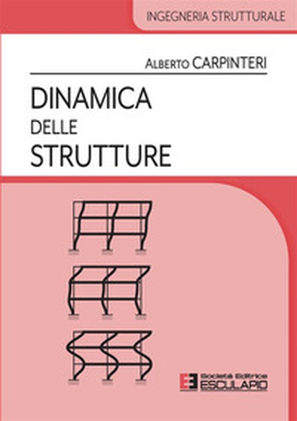 Dinamica delle strutture - Librerie.coop Dinamica delle strutture - Librerie.coop