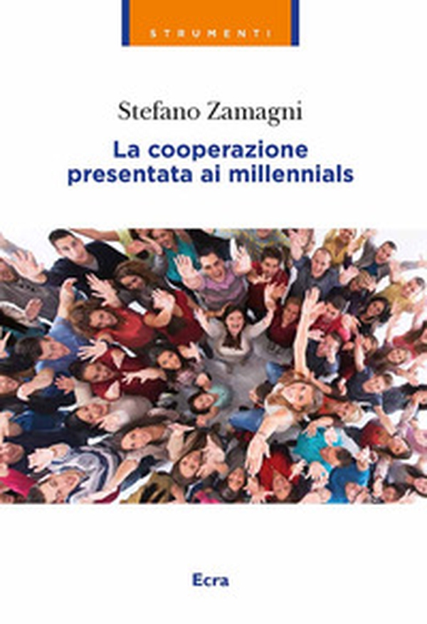 La cooperazione presentata ai millennials - Librerie.coop La cooperazione presentata ai millennials - Librerie.coop