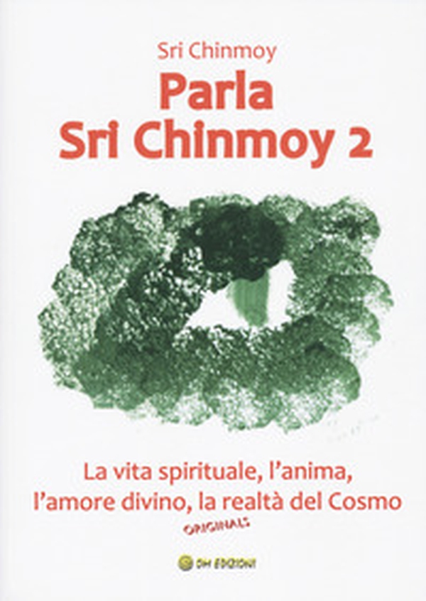 Parla Sri Chinmoy - Vol. 2 - Librerie.coop Parla Sri Chinmoy - Vol. 2 - Librerie.coop