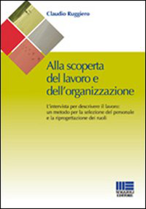 Alla scoperta del lavoro e dell'organizzazione - Librerie.coop Alla scoperta del lavoro e dell'organizzazione - Librerie.coop