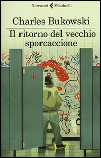 Il ritorno del vecchio sporcaccione - Librerie.coop Il ritorno del vecchio sporcaccione - Librerie.coop