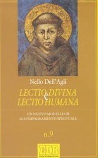 Lectio divina e lectio humana. Un nuovo modello di accompagnamento spirituale - Librerie.coop