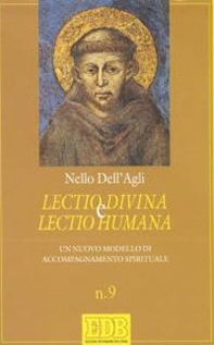 Lectio divina e lectio humana. Un nuovo modello di accompagnamento spirituale - Librerie.coop