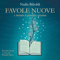 Favole nuove. E intanto le piantine crescono - Librerie.coop