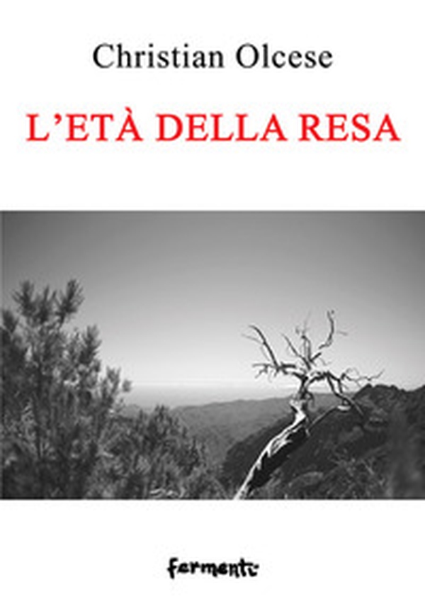 L'età della resa - Librerie.coop L'età della resa - Librerie.coop