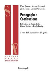 Pedagogia e Costituzione. Riflessioni su Mario Lodi, Gianni Rodari e Paulo Freire - Librerie.coop