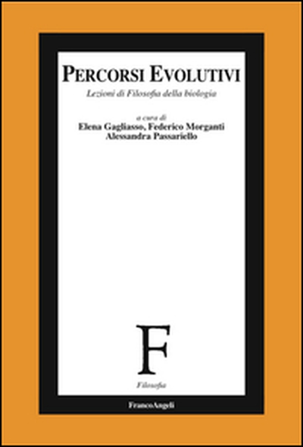 Percorsi evolutivi. Lezioni di filosofia della biologia - Librerie.coop Percorsi evolutivi. Lezioni di filosofia della biologia - Librerie.coop