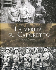 La verità su Caporetto - Librerie.coop