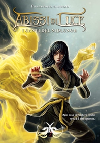 I canti del Nidlunor. Abissi di luce - Vol. 1 - Librerie.coop