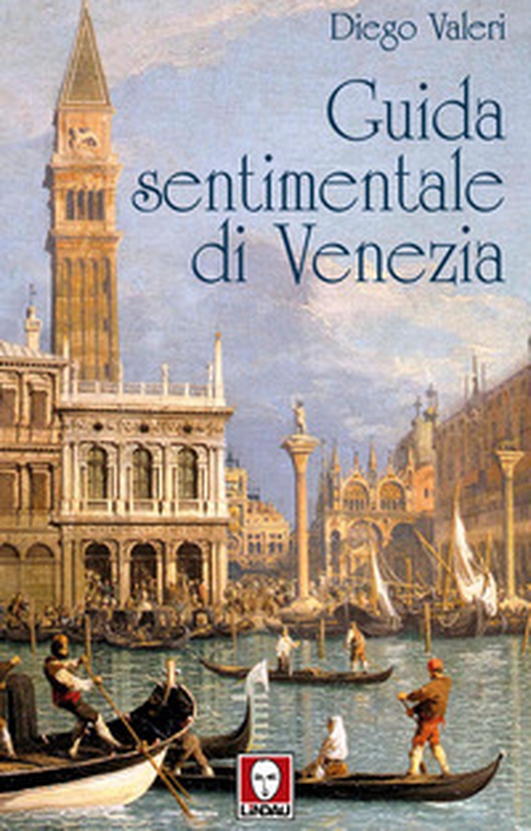 Guida sentimentale di Venezia - Librerie.coop Guida sentimentale di Venezia - Librerie.coop