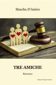 Tre amiche - Librerie.coop Tre amiche - Librerie.coop
