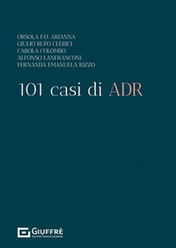 101 casi di ADR - Librerie.coop 101 casi di ADR - Librerie.coop