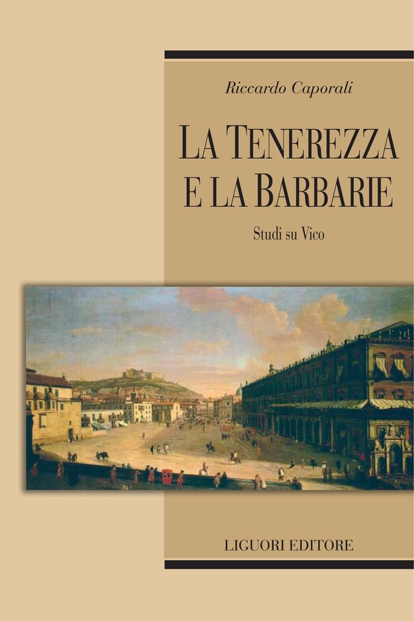 La tenerezza e la barbarie - Librerie.coop La tenerezza e la barbarie - Librerie.coop