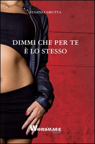 Dimmi che per te è lo stesso - Librerie.coop