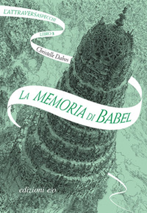 La memoria di Babel. L'Attraversaspecchi - Vol. 3 - Librerie.coop La memoria di Babel. L'Attraversaspecchi - Vol. 3 - Librerie.coop