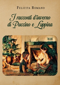 I racconti d'inverno di Puccino e Luppina - Librerie.coop I racconti d'inverno di Puccino e Luppina - Librerie.coop
