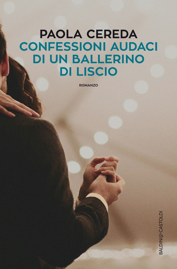 Confessioni audaci di un ballerino di liscio - Librerie.coop Confessioni audaci di un ballerino di liscio - Librerie.coop