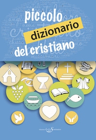 Piccolo dizionario del cristiano - Librerie.coop