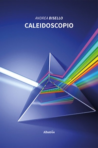 Caleidoscopio - Librerie.coop Caleidoscopio - Librerie.coop