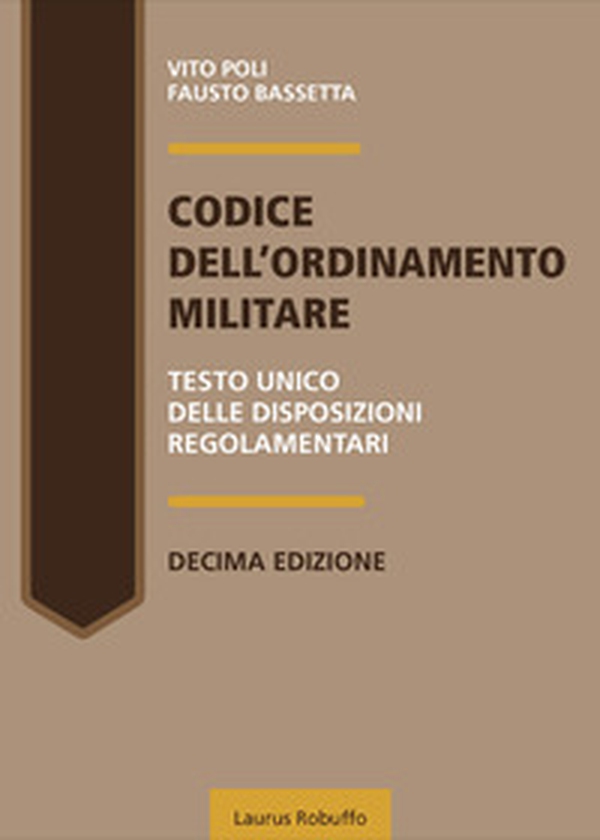 Codice dell'ordinamento militare. Testo Unico delle disposizioni regolamentari - Librerie.coop Codice dell'ordinamento militare. Testo Unico delle disposizioni regolamentari - Librerie.coop