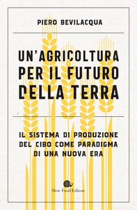 Un'agricoltura per il futuro della Terra - Librerie.coop