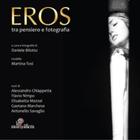 Eros. Tra pensiero e fotografia - Librerie.coop
