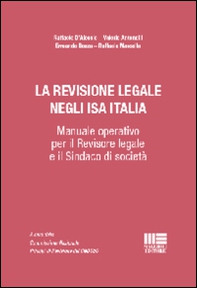 La revisione legale negli ISA italiani. Manuale operativo per il revisore legale e il sindaco di società - Librerie.coop