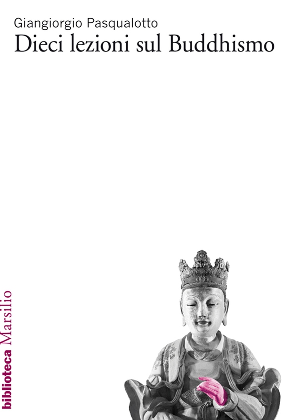 Dieci lezioni sul Buddhismo - Librerie.coop Dieci lezioni sul Buddhismo - Librerie.coop