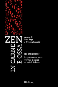 Zen in carne e ossa - Librerie.coop Zen in carne e ossa - Librerie.coop