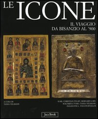 Le icone. Il viaggio da Bisanzio al '900 - Librerie.coop
