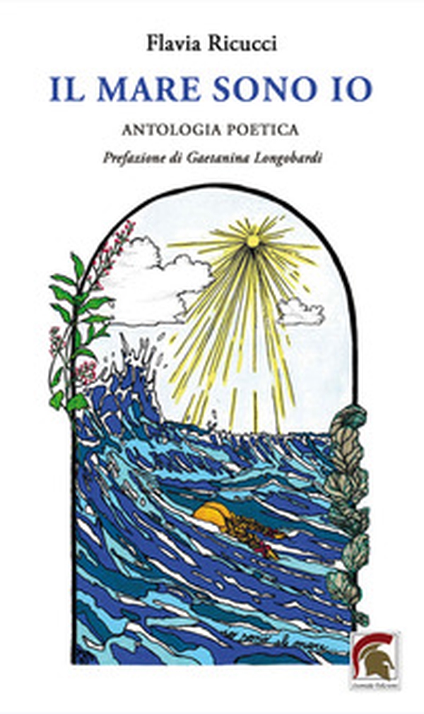 Il mare sono io. Antologia poetica - Librerie.coop Il mare sono io. Antologia poetica - Librerie.coop